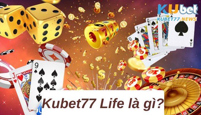 KU CASINO Life với những tin tức cực hot được hé lộ