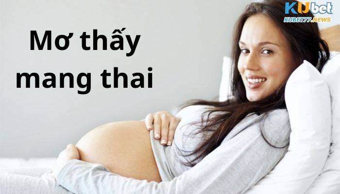 Mơ thấy mang thai